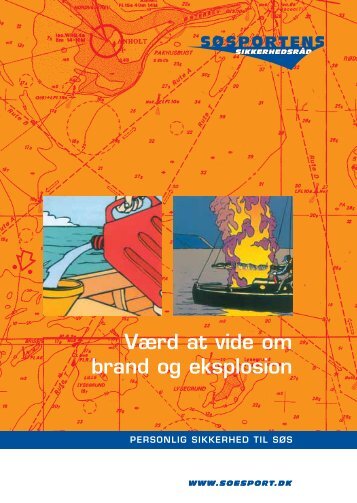 BRAND OG EKSPLOSION 2005 press - Søsportens Sikkerhedsråd