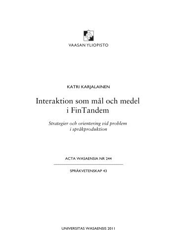 Interaktion som mål och medel i FinTandem - Vaasan yliopisto