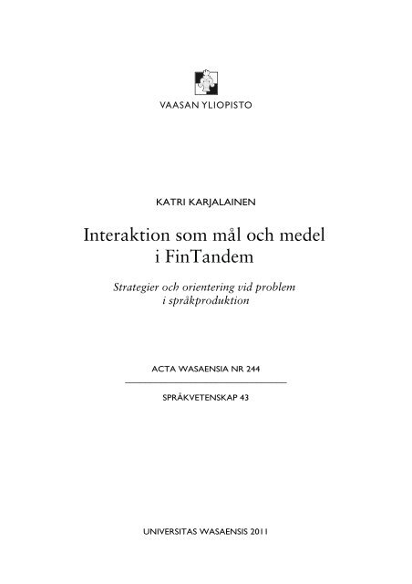 Interaktion som mål och medel i FinTandem - Vaasan yliopisto