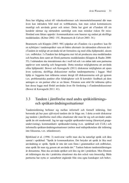 Interaktion som mål och medel i FinTandem - Vaasan yliopisto