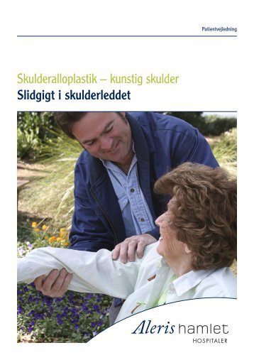 Skulderalloplastik – kunstig skulder Slidgigt i skulderleddet - Aleris