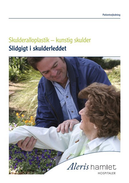 Skulderalloplastik – kunstig skulder Slidgigt i skulderleddet - Aleris