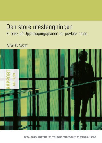 Den store utestengningen - Et blikk på Opptrappingsplanen for - NOVA