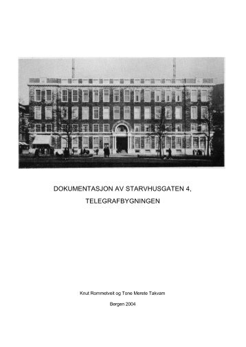 Dokumentasjon av Starvhusgaten 4, Telegrafbygningen