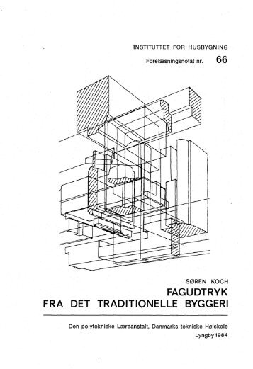 fagudtryk fra det traditionelle byggeri - Dansk Byggeskik