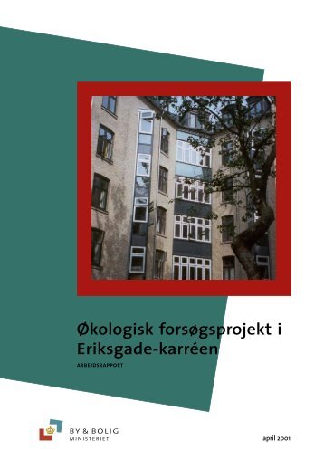Økologisk forsøgsprojekt i Eriksgade-karréen - Erhvervsstyrelsen