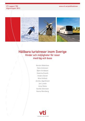 Hållbara turistresor inom Sverige. Hinder och möjligheter för ... - VTI
