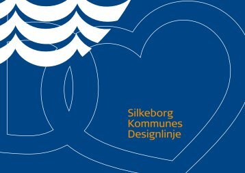 Se hele designlinjen - Silkeborg Kommune
