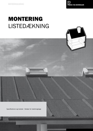 MONTERING LISTEDÆKNING - Phønix Tag Materialer