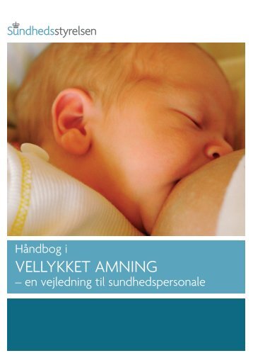 Håndbog i vellykket amning - Sundhedsstyrelsen