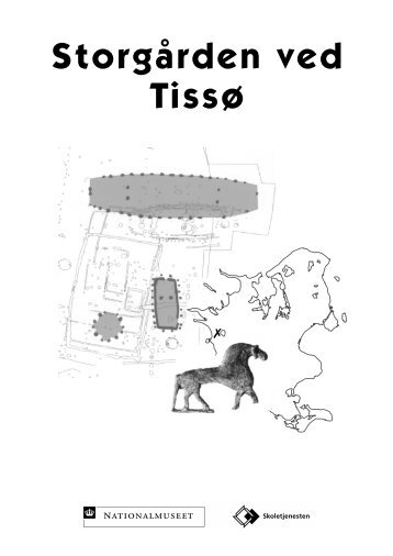 Storgården ved Tissø - Skoletjenesten