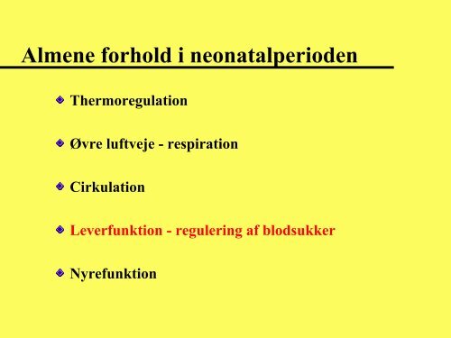 Almene forhold i neonatalperioden - Anestesi.no