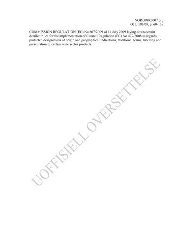 Uoffisiell norsk oversettelse av forordning (EF) nr. 607 ... - Mattilsynet