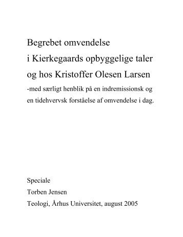 Begrebet omvendelse i Kierkegaards opbyggelige taler og hos ...