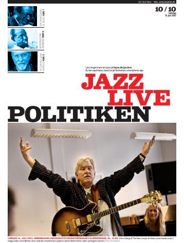 Læs meget mere om jazz på ibyen.dk/jazzlive Du kan også læse ...