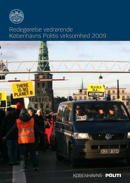 Blive opmærksom Baglæns Forståelse Redegørelse vedrørende Københavns Politis virksomhed 2009 ...
