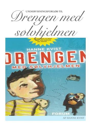 Romanforløb Drengen med sølvhjelmen - Undervis.dk