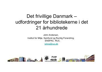 Udfordringer for bibliotekerne i det 21. århundrede - Kulturstyrelsen