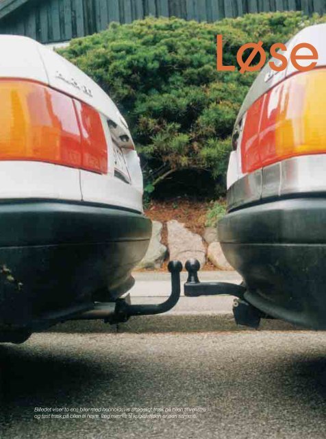 Billedet viser to ens biler med henholdsvis aftageligt træk på bilen til ...