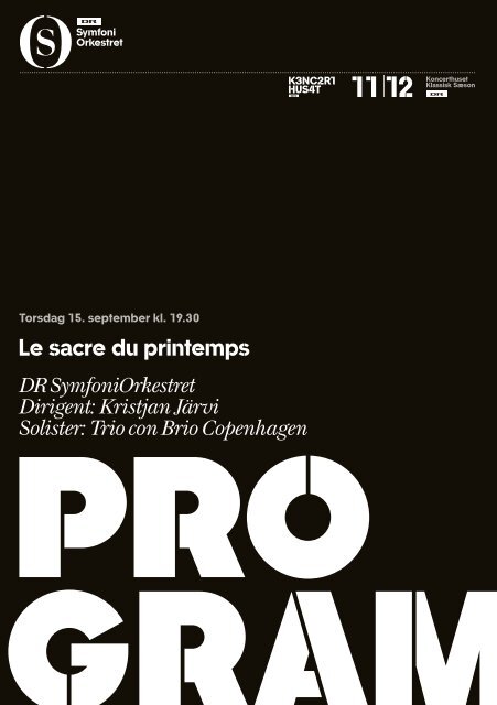 Le sacre du printemps DR SymfoniOrkestret Dirigent: Kristjan Järvi ...