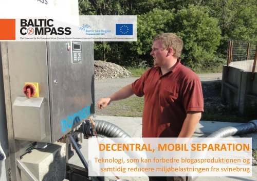 Decentral, mobil separation - LandbrugsInfo