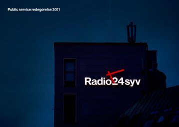 Public Service-redegørelse 2011 (PDF) - Radio24syv