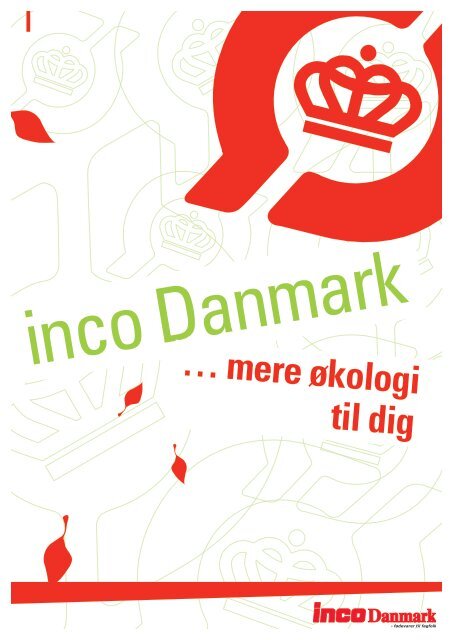 … mere økologi til dig - inco Danmark