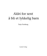 Aldri for sent å bli et lykkelig barn - Lunde Forlag