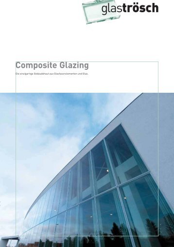 Composite Glazing - Glas Trösch
