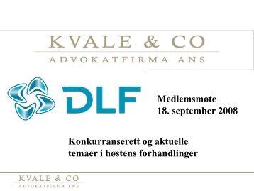 Medlemsmøte 18. september 2008 Konkurranserett og ... - DLF