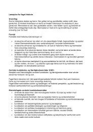 Læseplan for faget historie Grundlag Gud er historiens skaber og ...