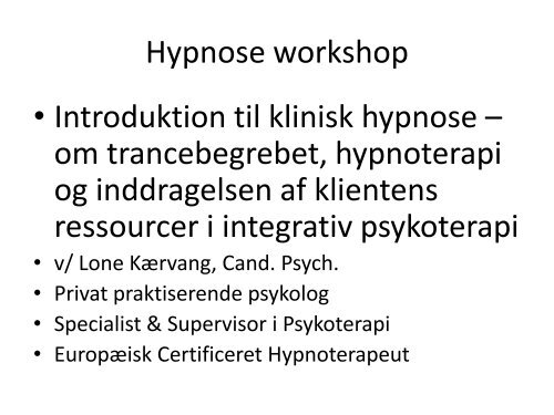 Hypnose workshop • Introduktion til klinisk hypnose - Psykologhuset ...