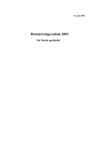 Rettskrivingsvedtak 2003 - Språkrådet