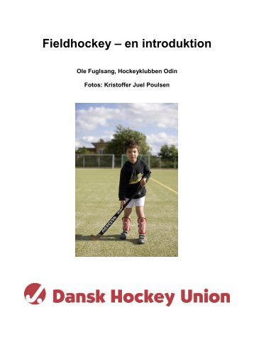 Fieldhockey – en introduktion - Dansk Hockey Union
