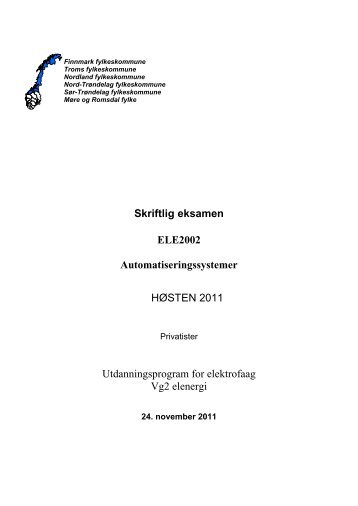Skriftlig eksamen ELE2002 Automatiseringssystemer HØSTEN 2011 ...