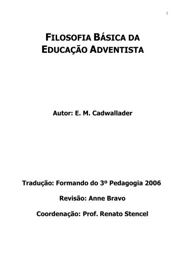 FILOSOFIA BÁSICA DA EDUCAÇÃO ADVENTISTA