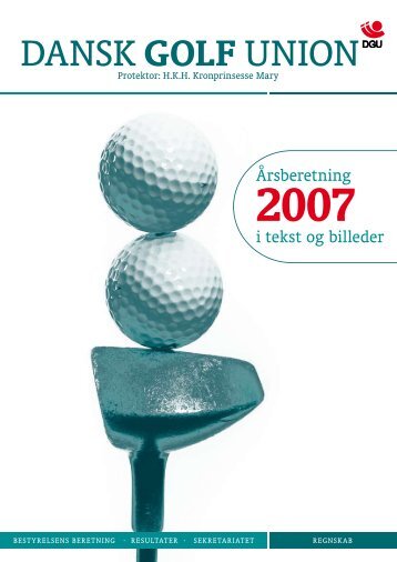 Årsberetning 2007 - Dansk Golf Union