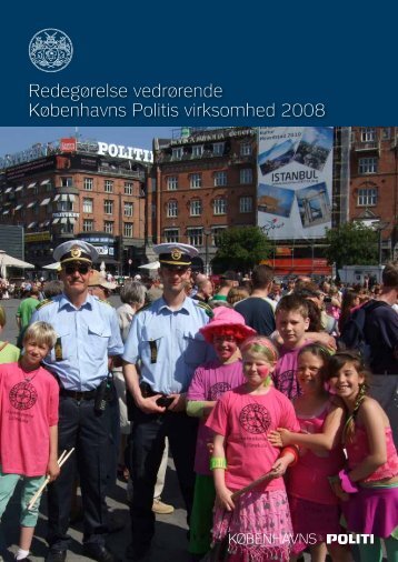 Redegørelse vedrørende Københavns Politis virksomhed 2008 ...
