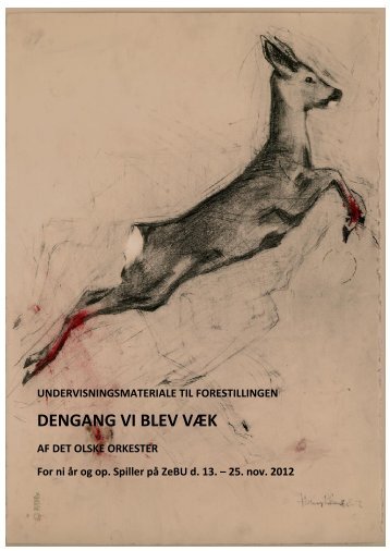 Undervisningsmateriale: Dengang vi blev væk - ZeBU