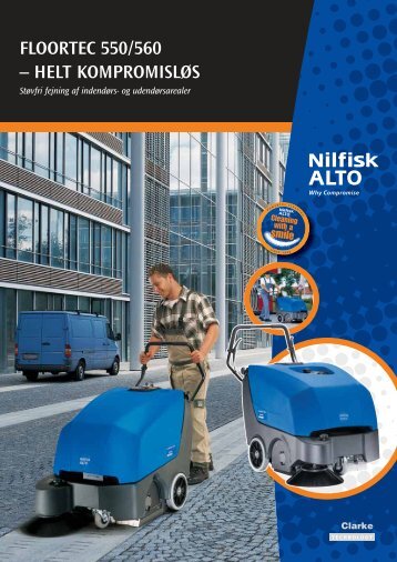 FLOORTEC 550/560 – HELT KOMPROMISLØS - Nilfisk-ALTO