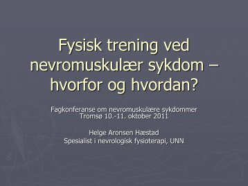 Fysisk trening ved nevromuskulær sykdom – hvorfor og hvordan?