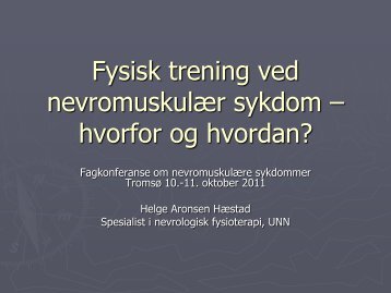 Fysisk trening ved nevromuskulær sykdom – hvorfor og hvordan?