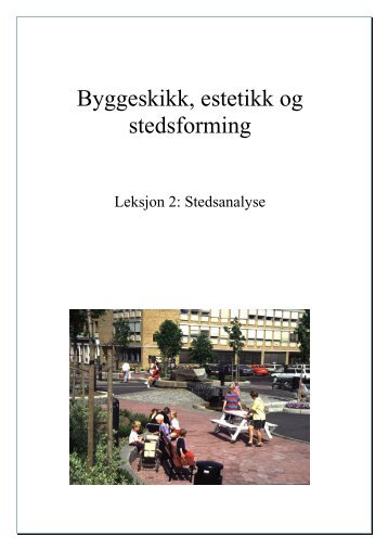 2 Stedsanalyse.pdf - Ansatt.hig.no - Høgskolen i Gjøvik