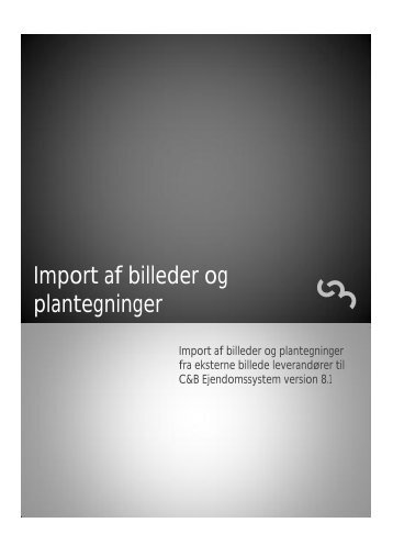 Import af billeder og plantegninger - C&B Systemer A