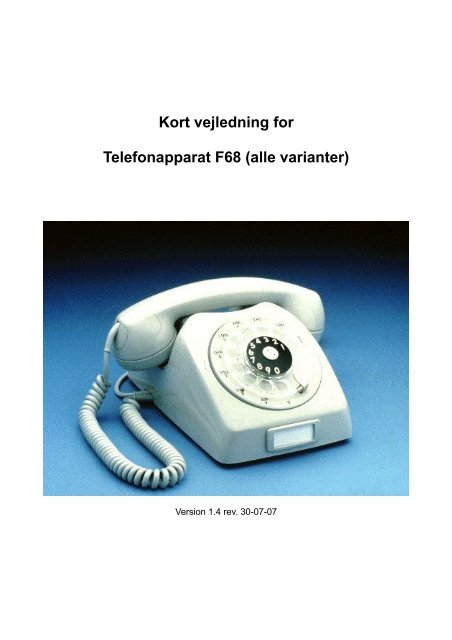 Kort vejledning for Telefonapparat F68 (alle varianter)