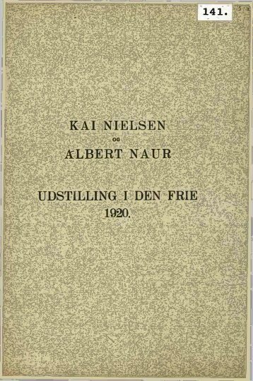 KAI NIELSEN ALBERT NAUR UDSTILLING I DEN FRIE 1920.