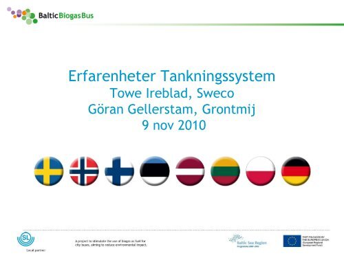 Erfarenheter Tankningssystem - Baltic Biogas Bus project