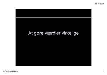 Hent Ole Fogh Kirkebys præsentation i pdf-format her