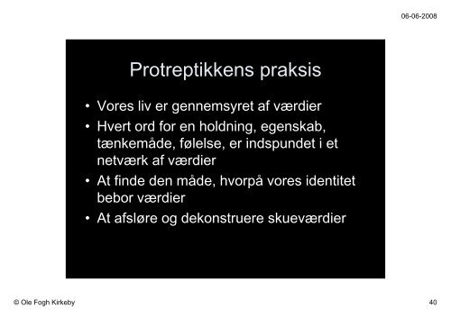 Hent Ole Fogh Kirkebys præsentation i pdf-format her