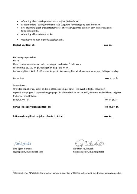 Se projektbeskrivelsen for sorggrupper i folkekirken her